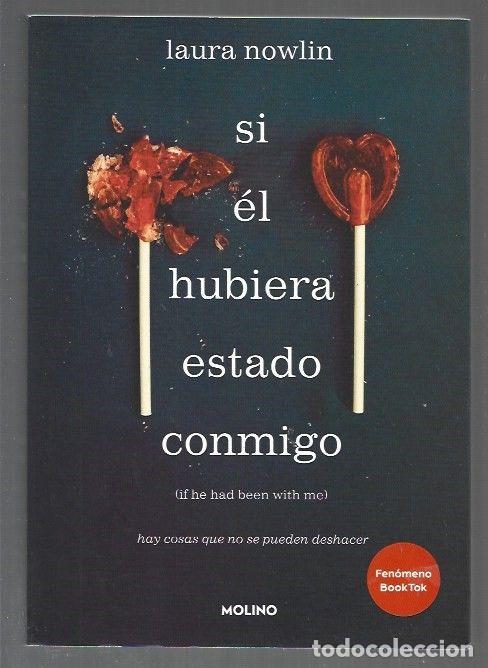 Libros: SI EL HUBIERA ESTADO CONMIGO - NOWLIN, LAURA