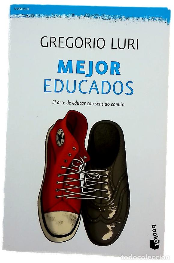 Libros: Mejor educados : el arte de educar con sentido com&uacute;n