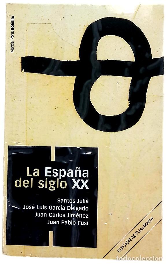 Libros: La Espa&ntilde;a del siglo XX - Juli&aacute;, Santos