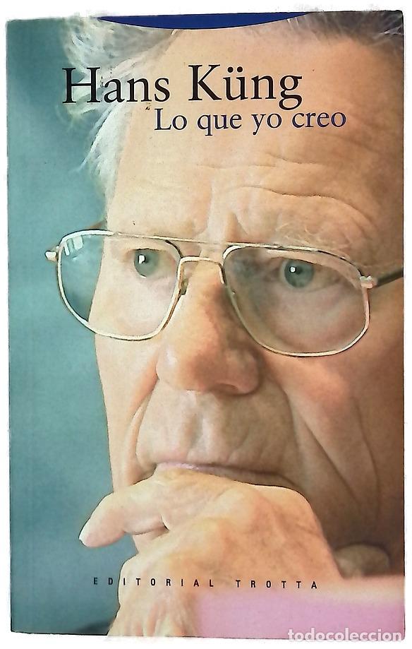 Libros: Lo que yo creo - K&uuml;ng, Hans