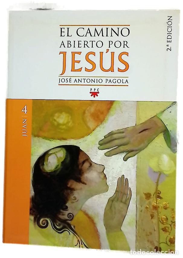 Livres: El camino abierto por Jes&uacute;s: Juan