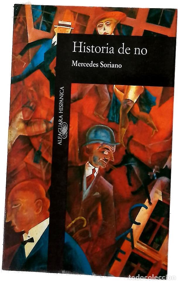 Libros: Historia de no - Soriano, Mercedes