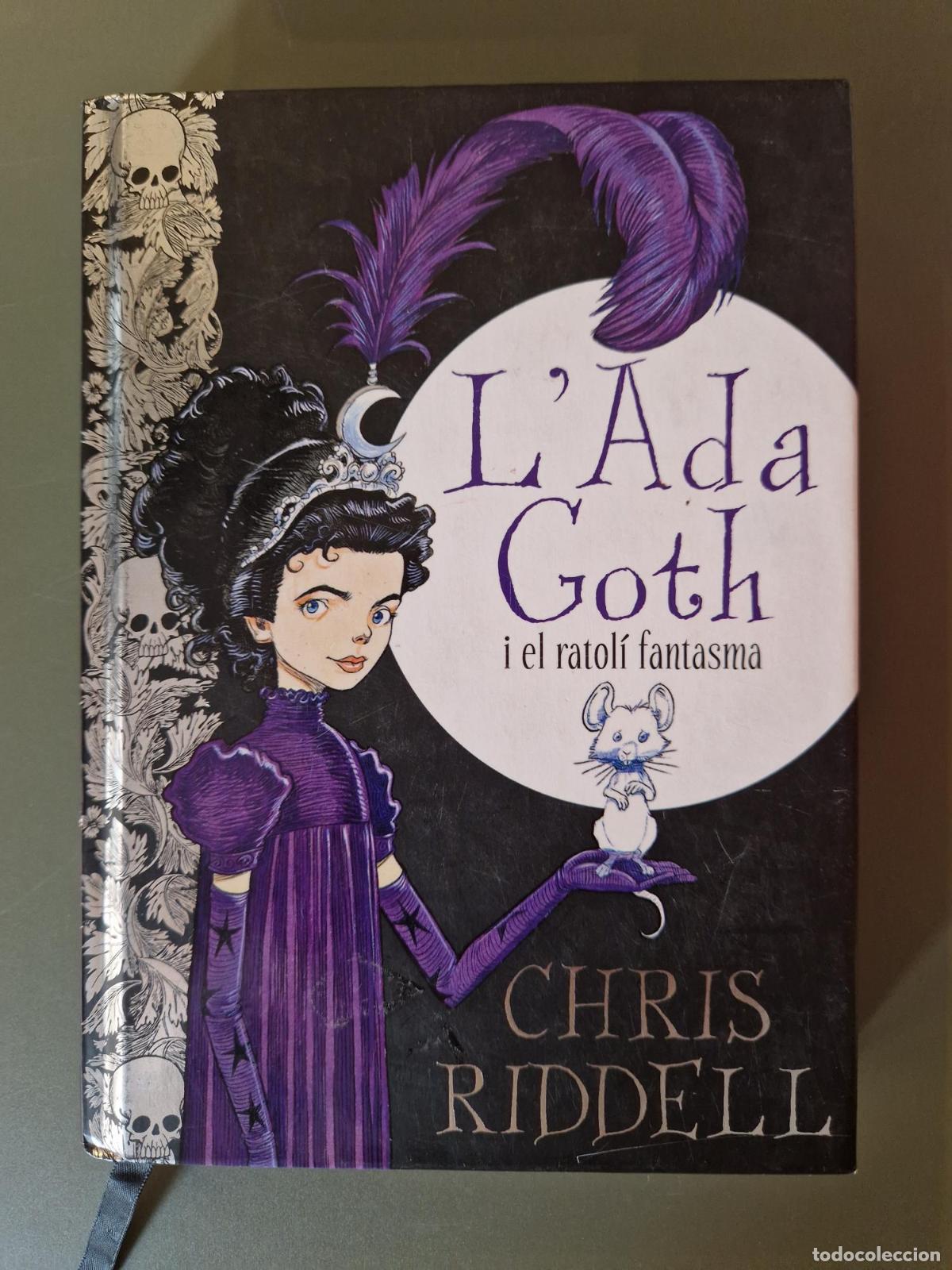 B&uuml;cher: L'Ada Goth i el ratol&iacute; fantasma. (Cont&eacute; les mem&ograve;ries del Ratol&iacute;) - Chris Riddell
