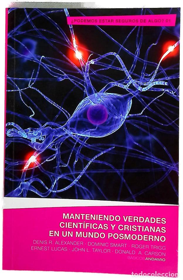 Libros: Manteniendo verdades cient&iacute;ficas y cristianas en un mundo posmoderno