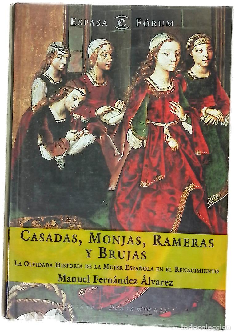 Libros: Casadas, monjas, rameras y brujas la olvidada historia de la mujer espa&ntilde;ola en el Renacimiento