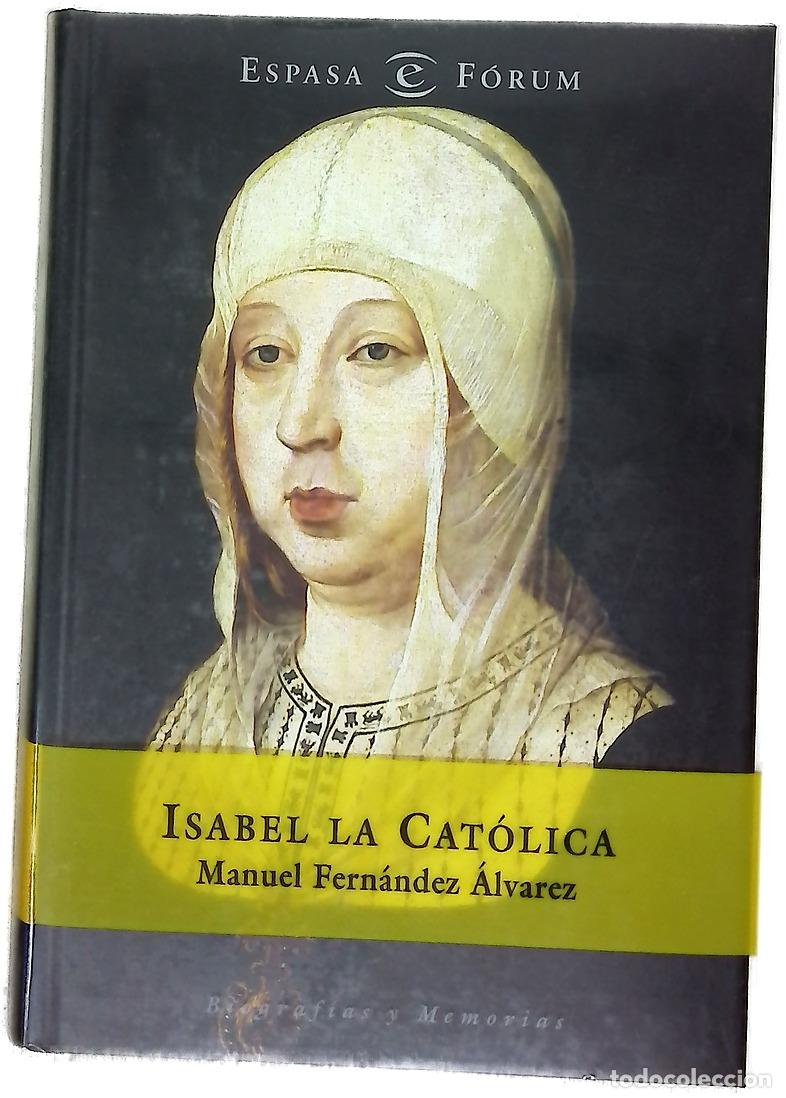 Libros: Isabel la Cat&oacute;lica - Fern&aacute;ndez &Aacute;lvarez, Manuel