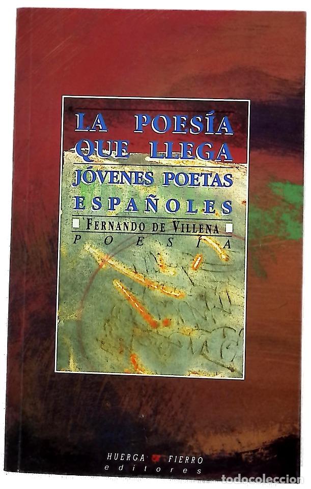 Libros: La poes&iacute;a que llega : j&oacute;venes poetas espa&ntilde;oles