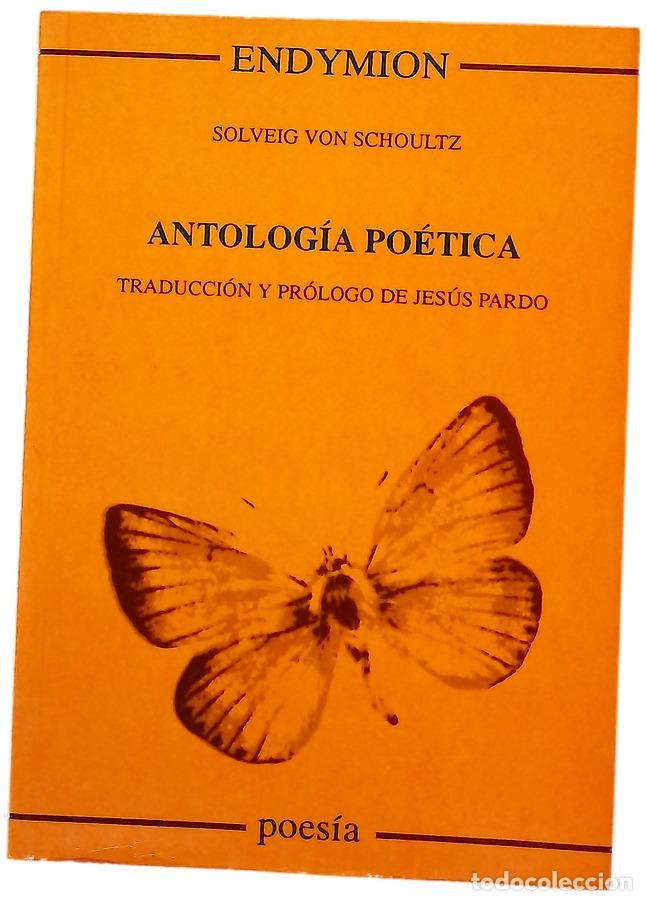 Libros: Antolog&iacute;a po&eacute;tica - Schoultz, Solveig von; Pardo, Jes&uacute;s