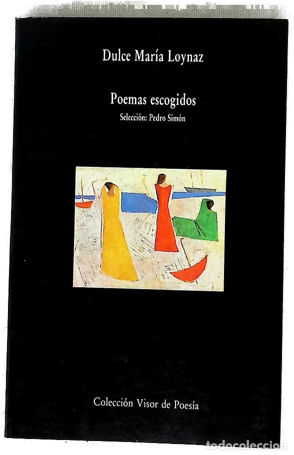 Libros: Poemas escogidos - Loynaz, Dulce Mar&iacute;a; Sim&oacute;n, Pedro