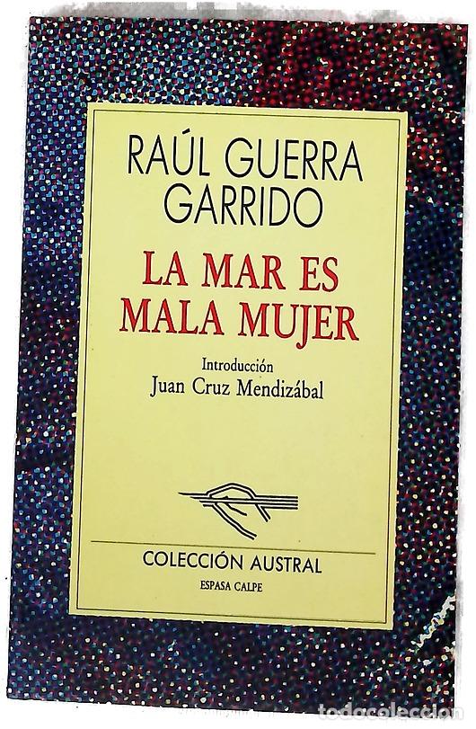 Livres: La mar es mala mujer - Guerra Garrido, Ra&uacute;l; Mendiz&aacute;bal, Juan Cruz