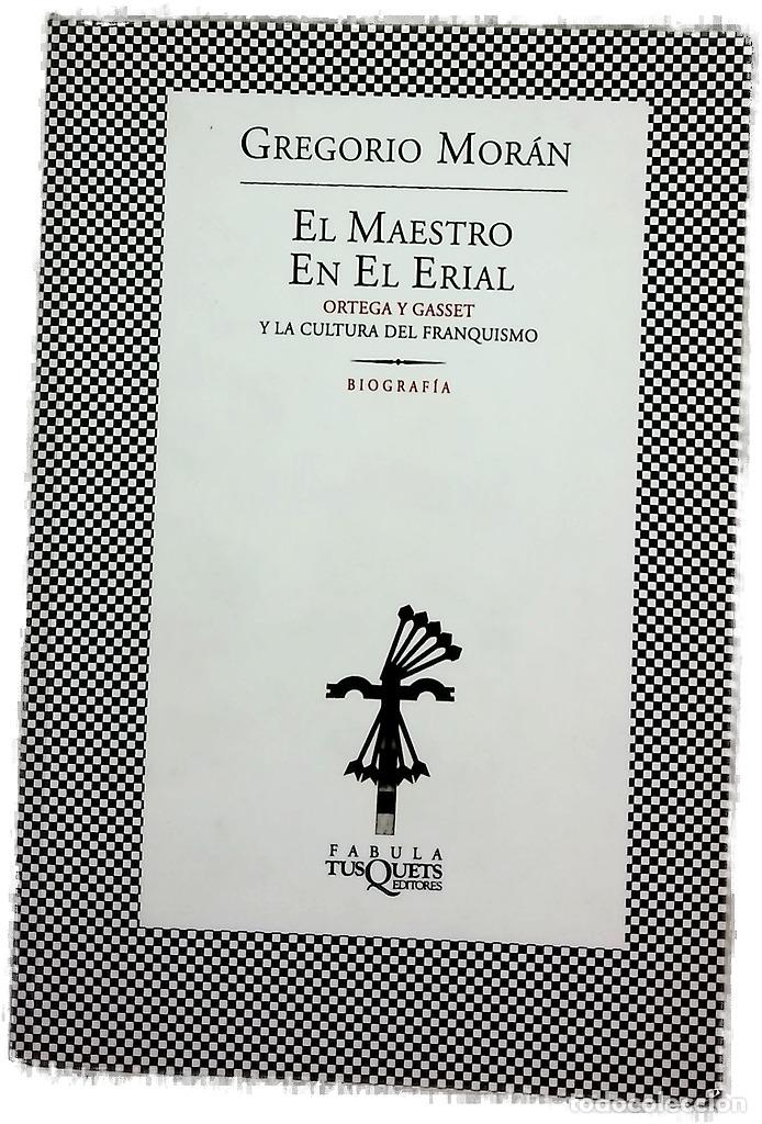 Libros: El maestro en el erial : Ortega y Gasset y la cultura del franquismo