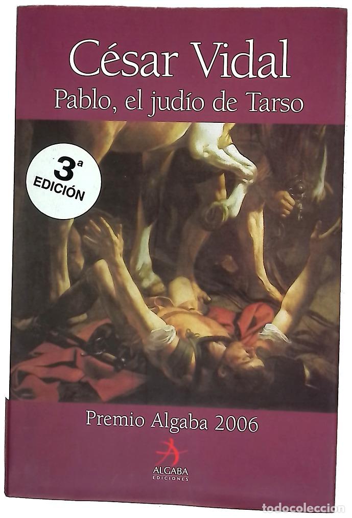 Libros: Pablo, el jud&iacute;o de Tarso - Vidal, C&eacute;sar