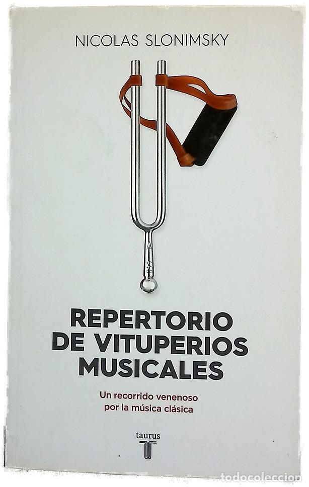Libros: Repertorio de vituperios musicales : un recorrido venenoso por la m&uacute;sica cl&aacute;sica