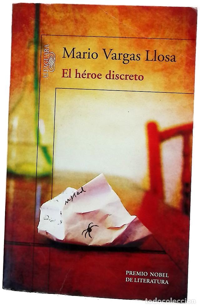 Libros: El h&eacute;roe discreto - Vargas Llosa, Mario