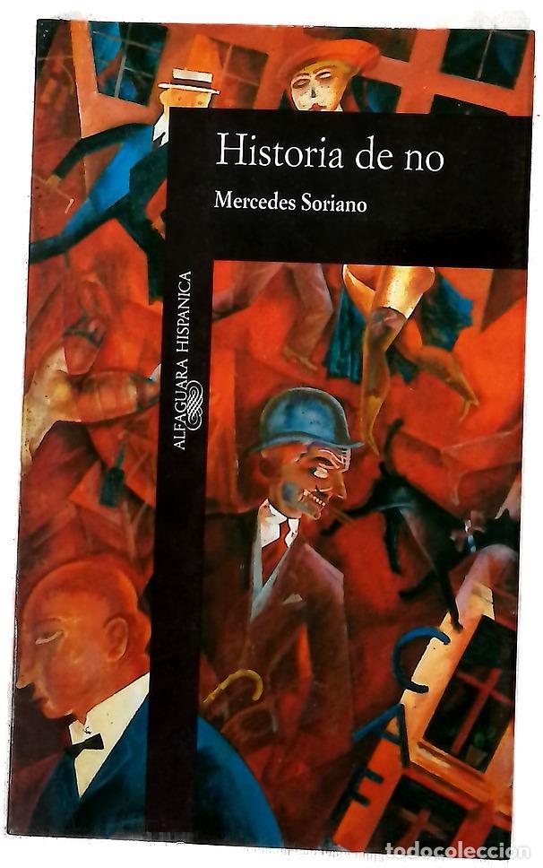 Libros: Historia de no - Soriano, Mercedes