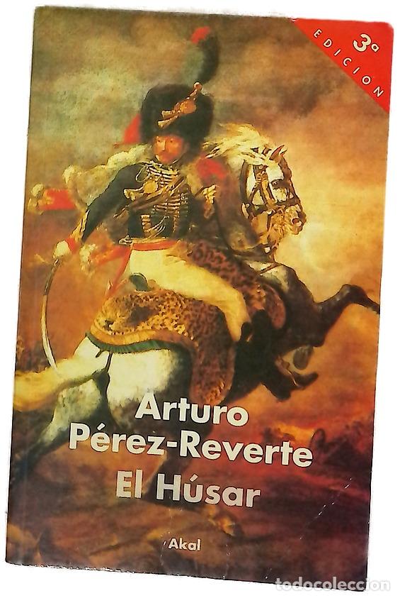 Libros: El h&uacute;sar - P&eacute;rez-Reverte, Arturo