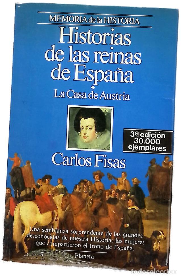 Libros: Historias de las reinas de Espa&ntilde;a la Casa de Austria