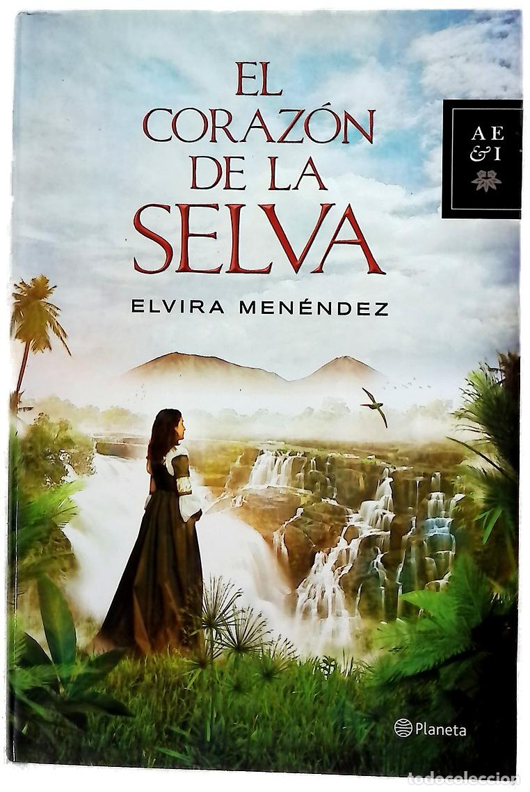 Libros: El coraz&oacute;n de la selva - Men&eacute;ndez, Elvira