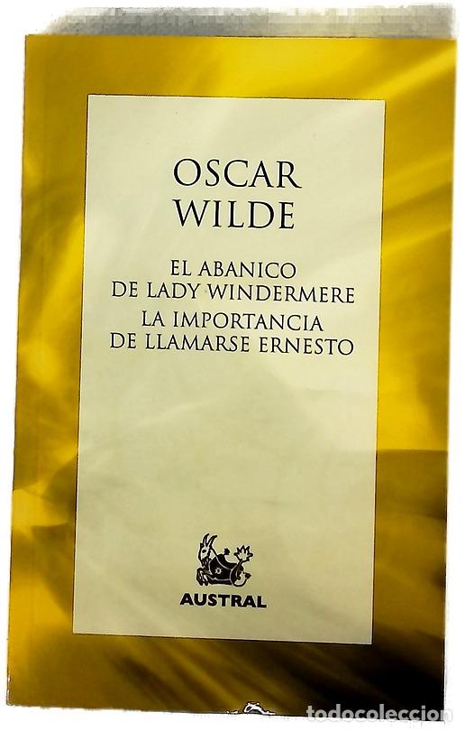Libros: El abanico de Lady Windermere La importancia de llamarse Ernesto