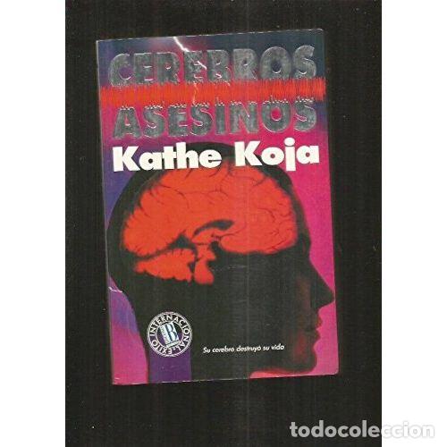 Libros: CEREBROS ASESINOS - KOJA, KATHE - Foto 1