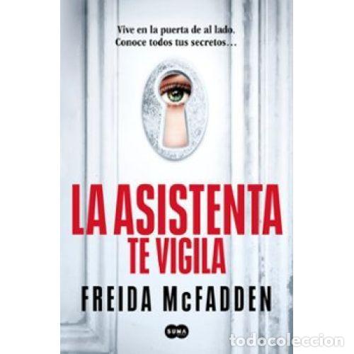 Libros: LA ASISTENTA TE VIGILA - MCFADDEN, FREIDA