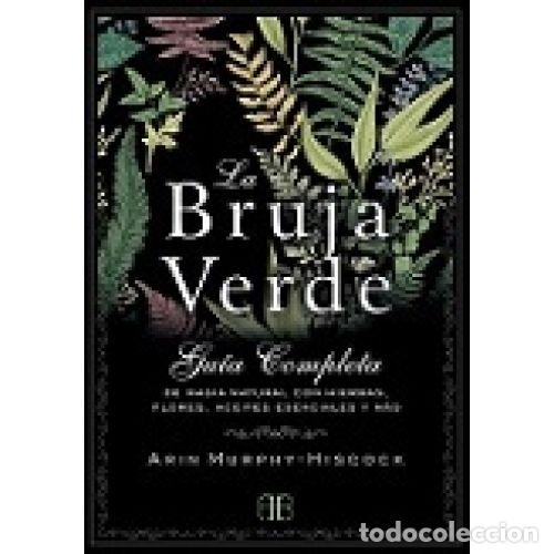 Libros: LA BRUJA VERDE - MURPHY-HISCOCK, ARIN