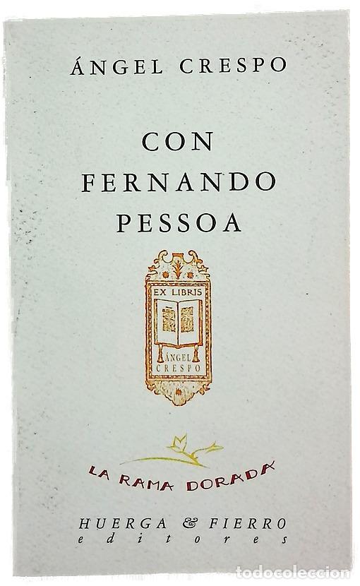 Libri di seconda mano: Con Fernando Pessoa - Crespo, &Aacute;ngel