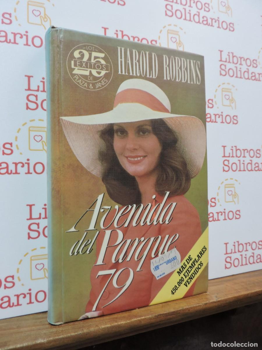 books: Avenida del Parque 79. ROBBINS, Harold. Ed. Plaza y Jan&eacute;s. Barcelona, 1975