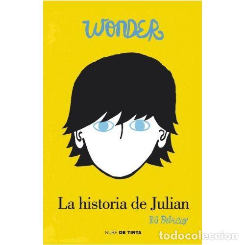 Libros: HISTORIA DE JULIAN,LA WONDER - PALACIO,R J