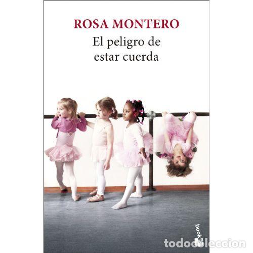 Libri di seconda mano: EL PELIGRO DE ESTAR CUERDA - ROSA MONTERO