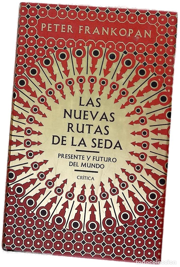 Libri di seconda mano: Las nuevas rutas de la seda : presente y futuro del mundo