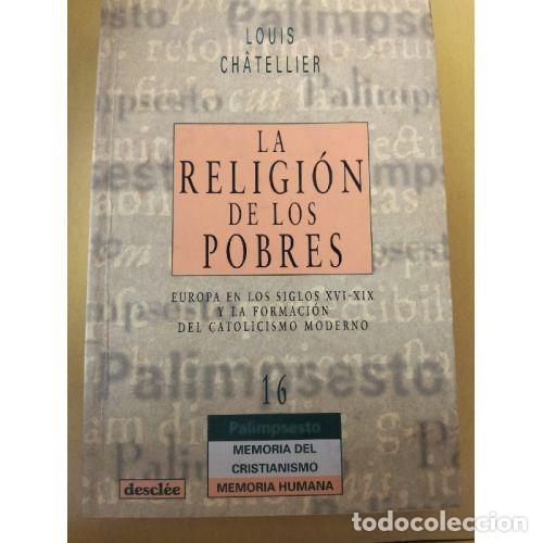 Libros: LA RELIGI&Oacute;N DE LOS POBRES - CHATELIER, LOUIS - Foto 1