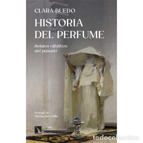 Libros: HISTORIA DEL PERFUME - BUEDO,CLARA