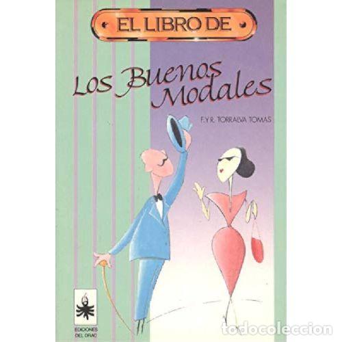 Libros: EL LIBRO DE LOS BUENOS MODALES - TORRALVA, TOM&Aacute;S - Foto 1