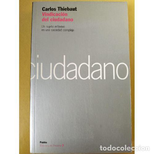Libros: VINDICACI&Oacute;N AL CIUDADANO - THIEBAUT, CARLOS