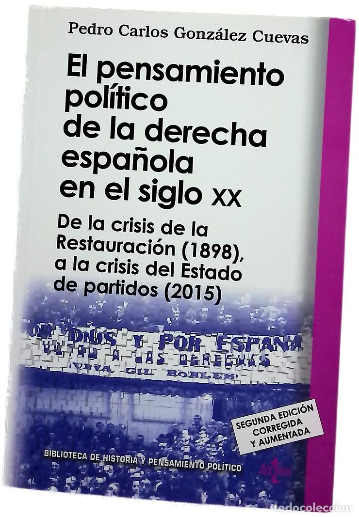 Libros: El pensamiento pol&iacute;tico de la derecha espa&ntilde;ola en el siglo XX : de la crisis de la Restauraci&oacute;n (...