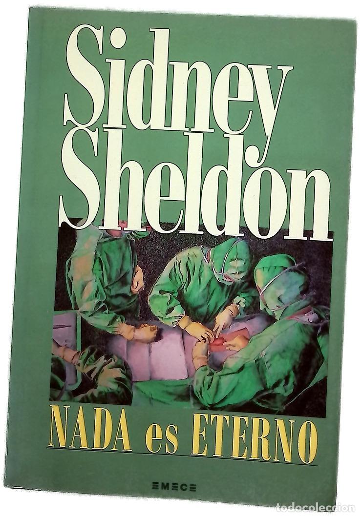 Libros: Nada es eterno - Sheldon, Sidney; Casals, Elizabeth
