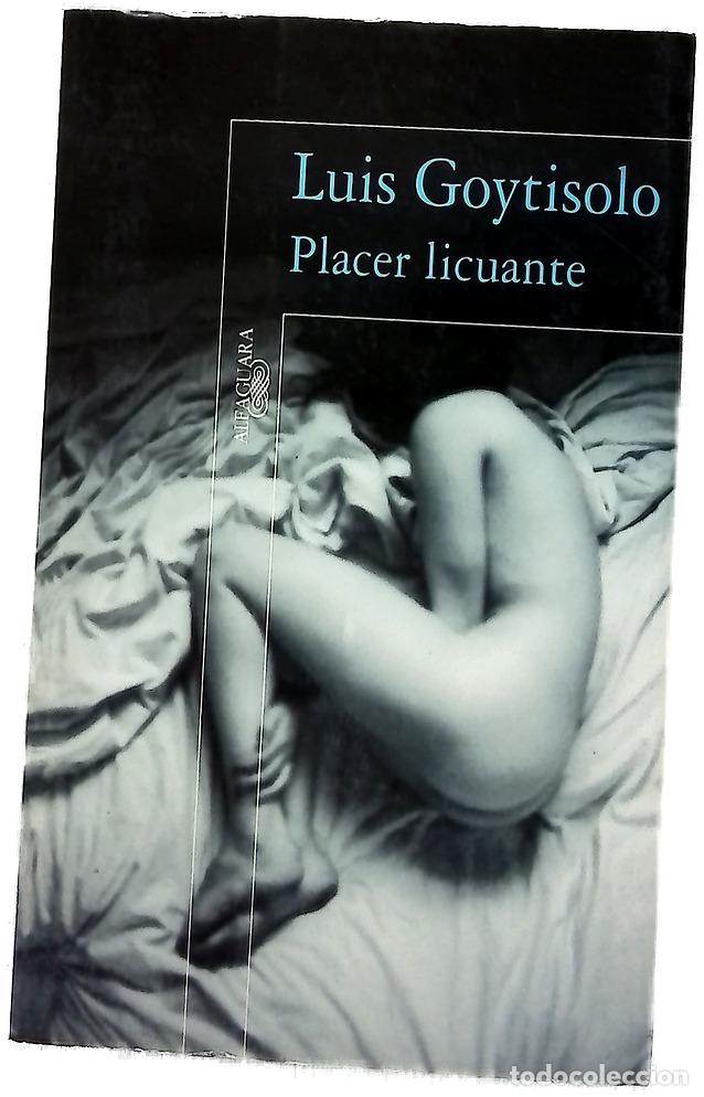 B&uuml;cher: Placer licuante - Goytisolo, Luis