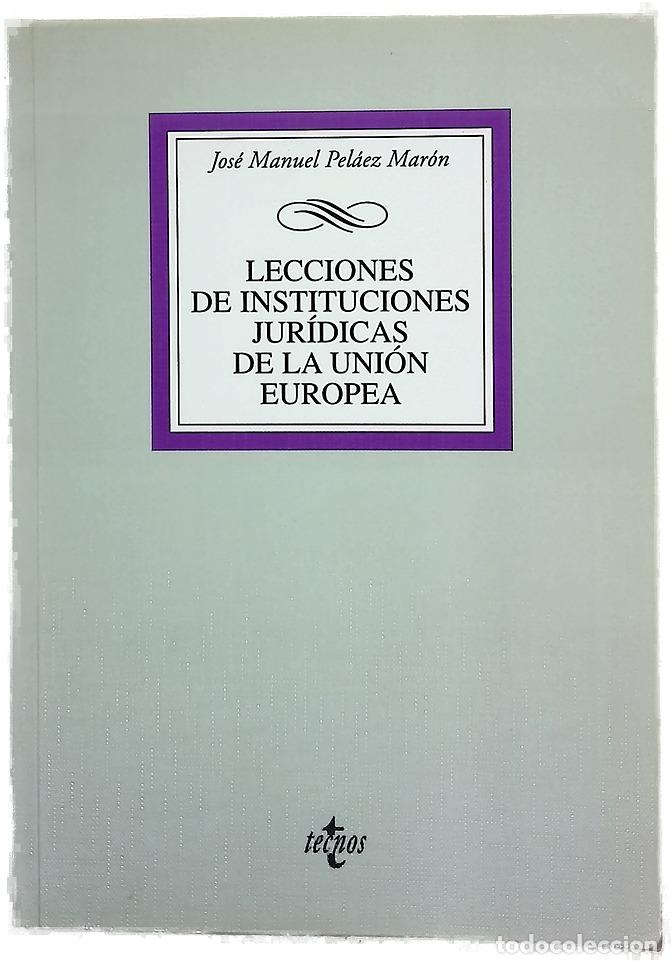 Libros: Lecciones de instituciones jur&iacute;dicas de la Uni&oacute;n Europea