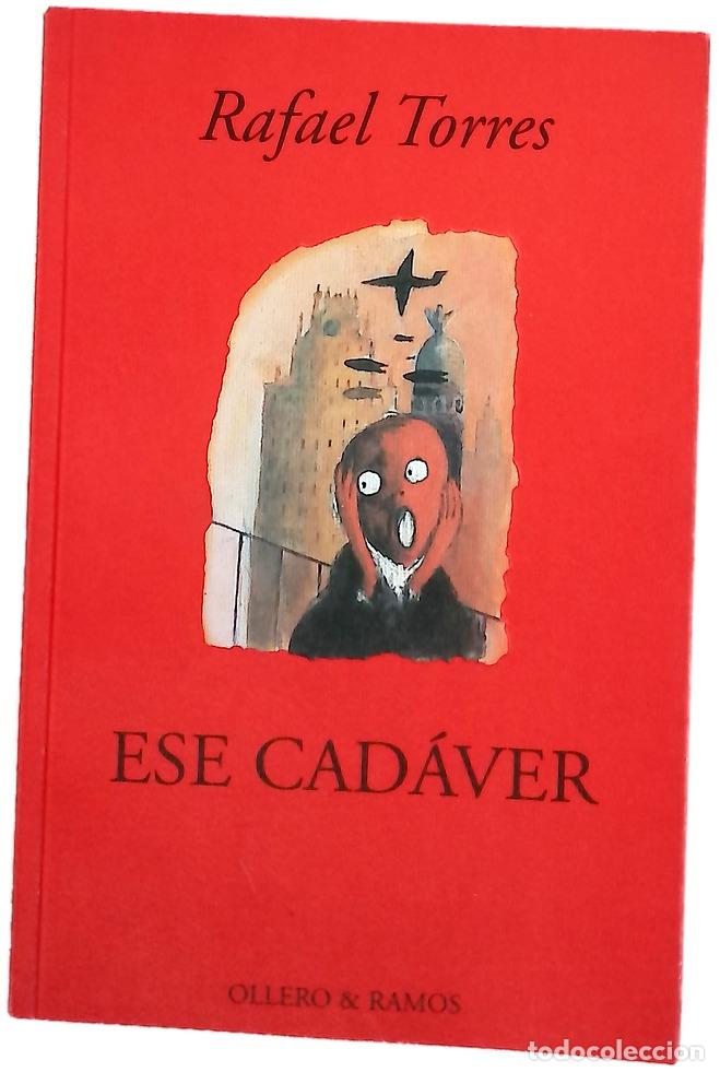 Libros: Ese cad&aacute;ver - Torres, Rafael
