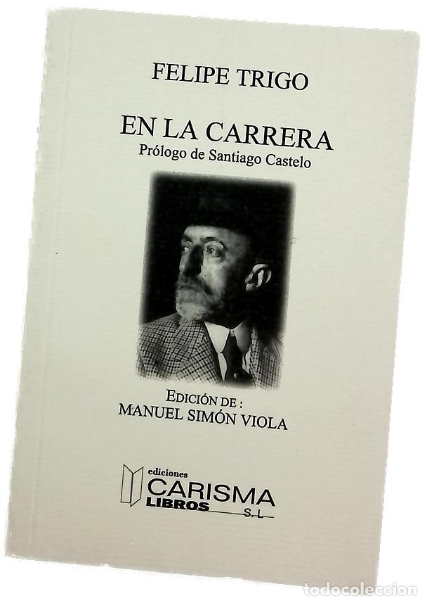 Libros: En la carrera - Trigo, Felipe; Viola, Manuel Sim&oacute;n