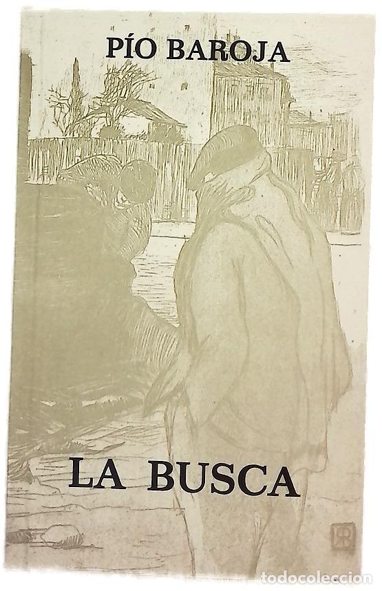 Libros: La busca - Baroja, P&iacute;o; Baroja, Ricardo