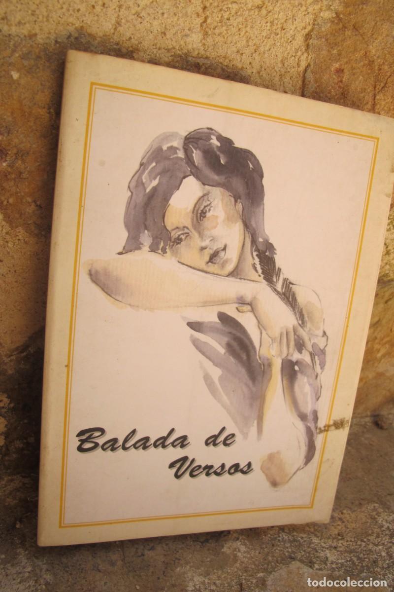 Libros: BALADA DE VERSOS. SEGUNDA AJO GARCIA. FIRMADO Y DEDICADO POR ESCRITORA