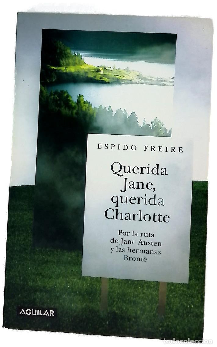 Libros: Querida Jane, querida Charlotte por la ruta de Jane Austen y las hermanas Bront&euml;
