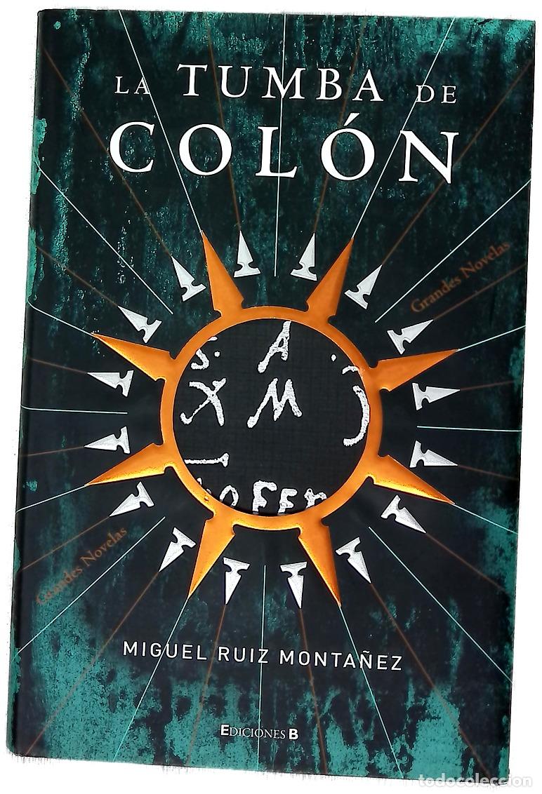 Libros: La tumba de Col&oacute;n - Ruiz Monta&ntilde;ez, Miguel