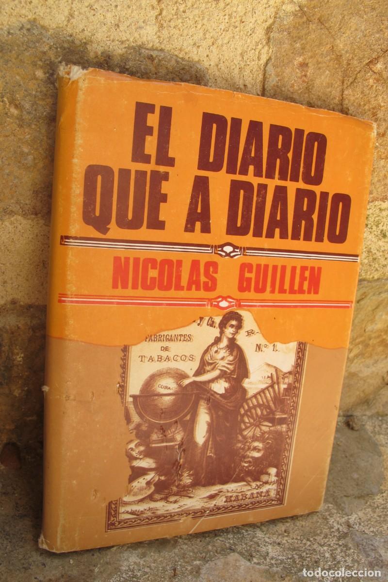 Libros: EL DIARIO QUE A DIARIO. NICOLAS GUILLEN