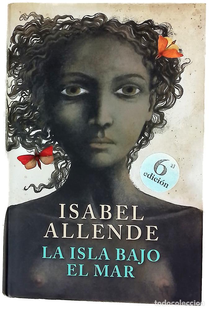 Libri di seconda mano: La isla bajo el mar - Allende, Isabel