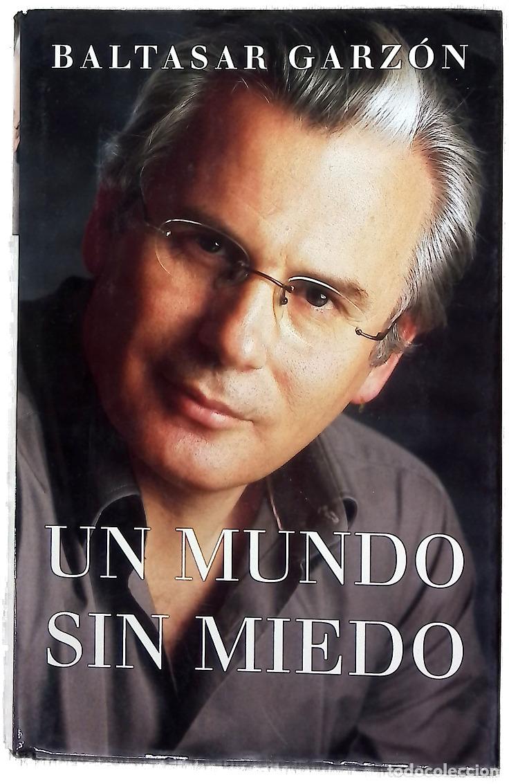 Libri di seconda mano: Un mundo sin miedo - Garz&oacute;n, Baltasar