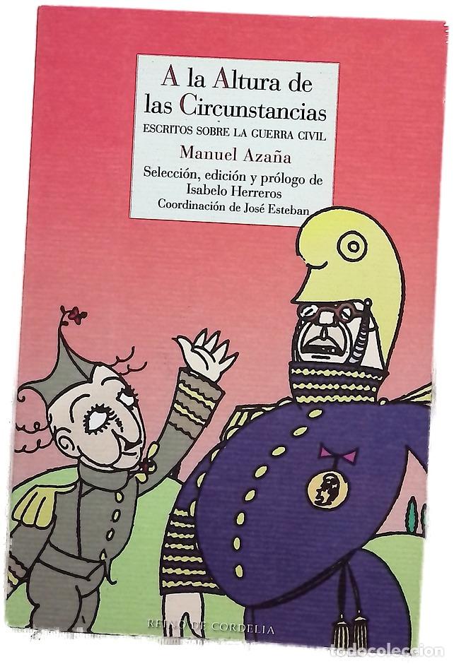 Libros: A la altura de la circunstancias : escritos sobre la Guerra Civil
