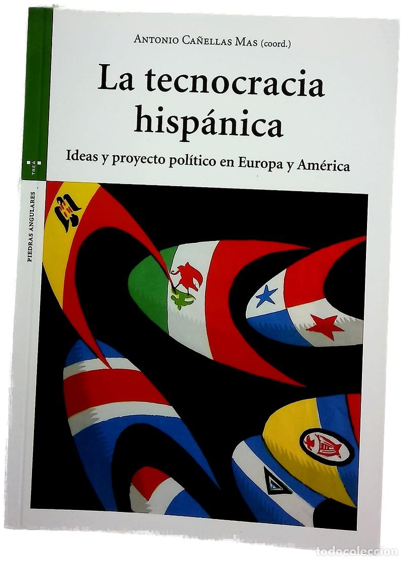 Libros: La tecnocracia hisp&aacute;nica : ideas y proyecto pol&iacute;tico en Europa y Am&eacute;rica